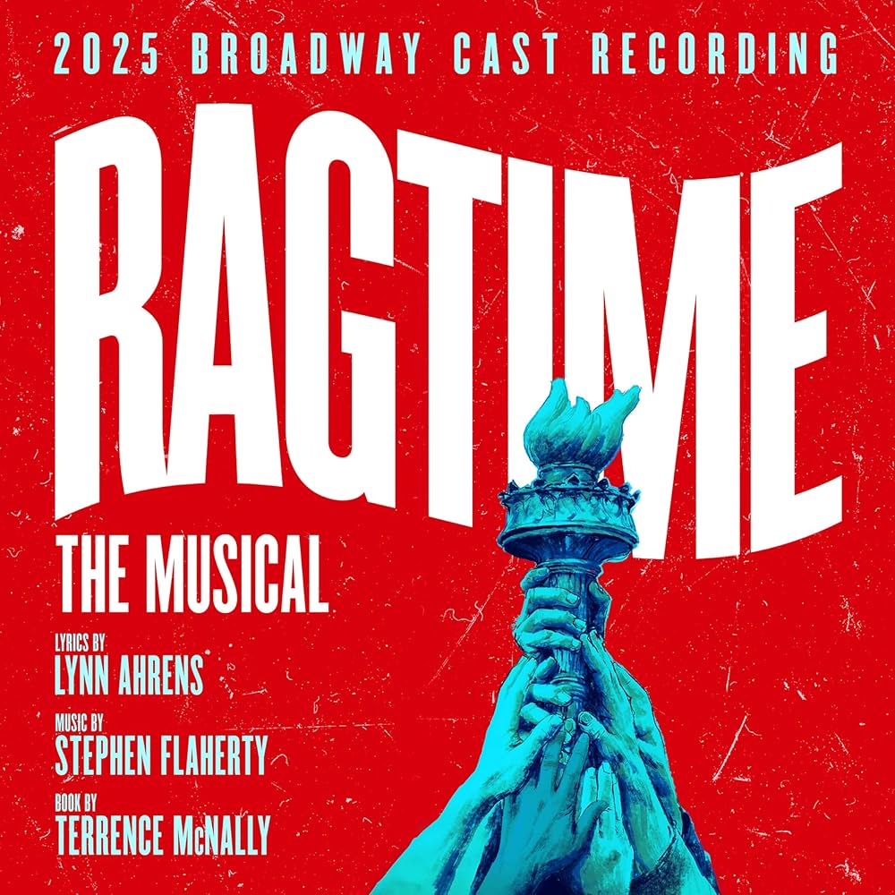 Ragtime the Musical (2025 Broadway Cast Recording)