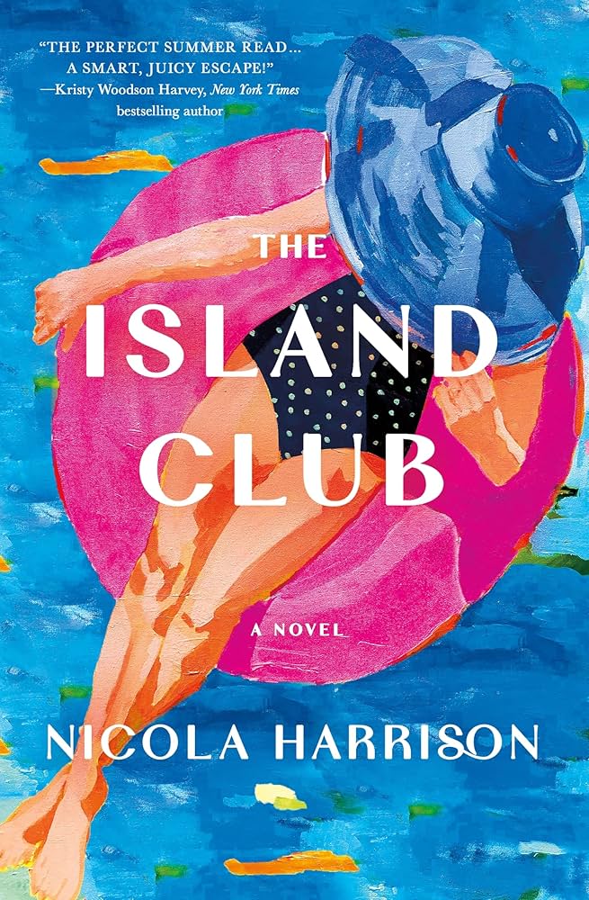 The island club : a novel / Nicola Harrison.
