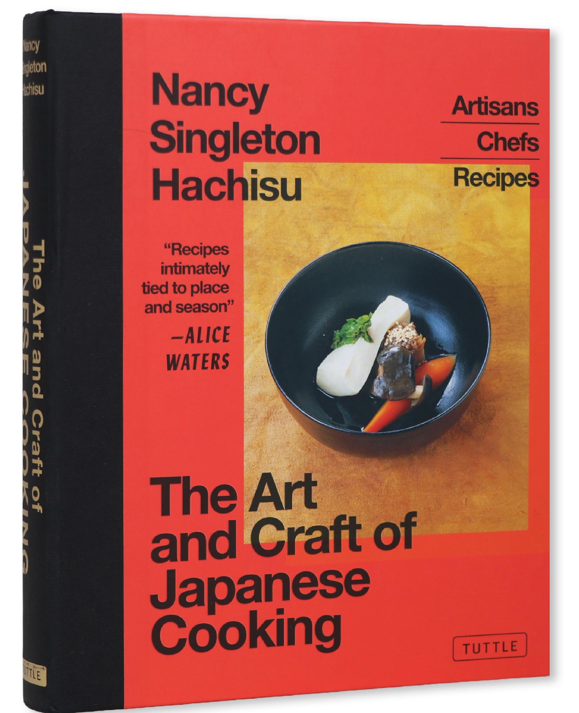 The art and craft of Japanese cooking / Nancy Singleton Hachisu ; photography by Kenta Izumi and Kenji Miura.