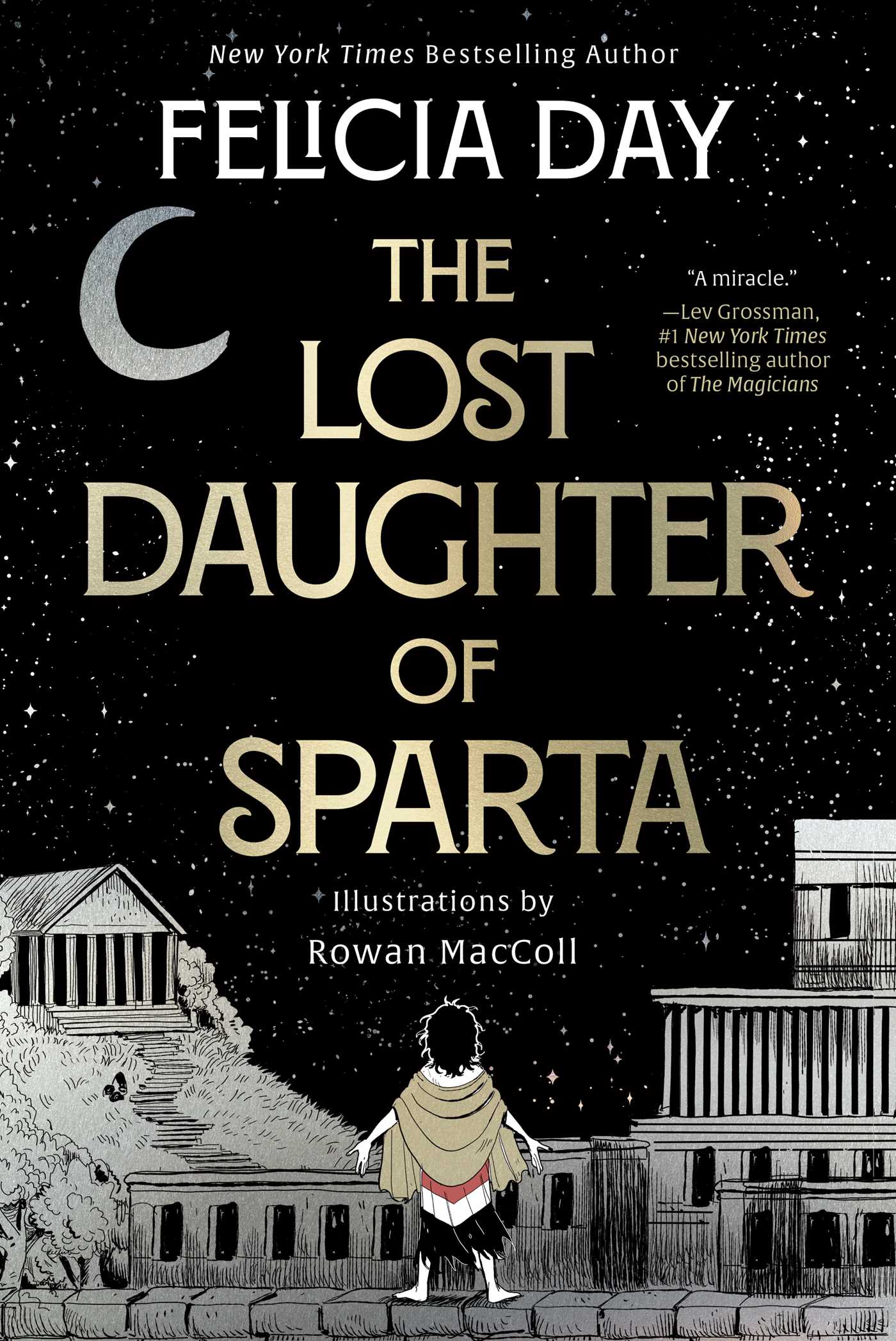 The lost daughter of Sparta / Felicia Day ; illustrations by Rowan MacColl.