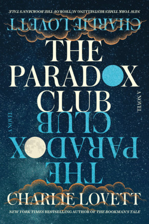 The paradox club : novel / Charlie Lovett.