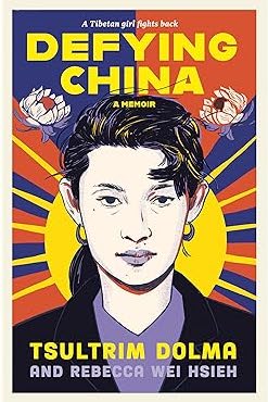 Defying China : a memoir / Tsultrim Dolma and Rebecca Wei Hsien.