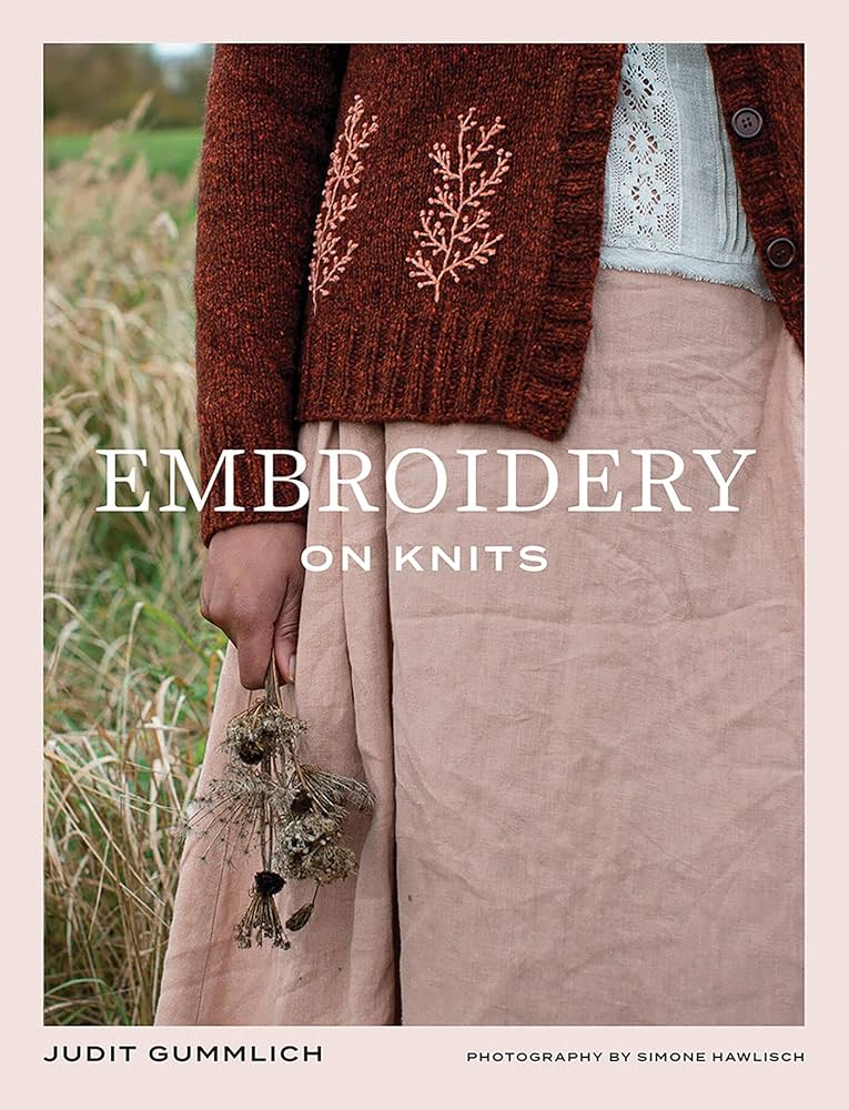 Embroidery on knits / Judit Gummlich ; photography by Simone Hawlisch.