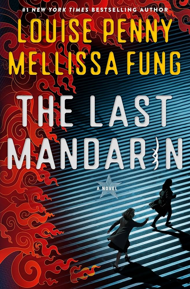 	The last Mandarin / Louise Penny and Mellissa Fung. Publisher	