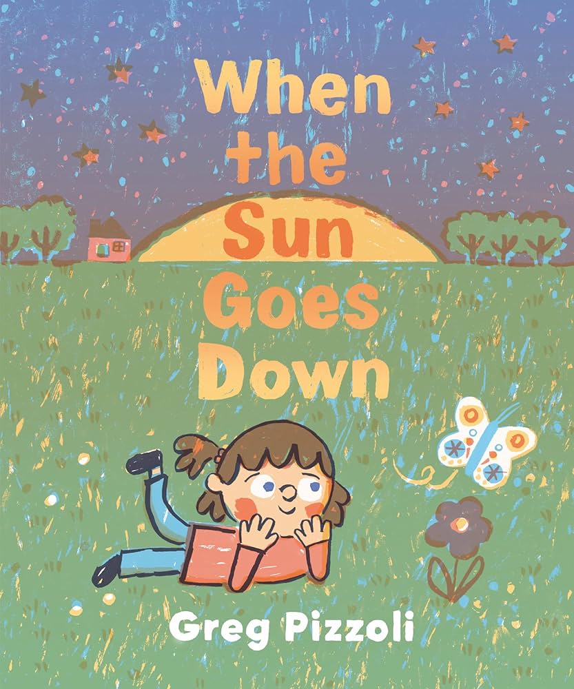 When the sun goes down / words and pictures by Greg Pizzoli.