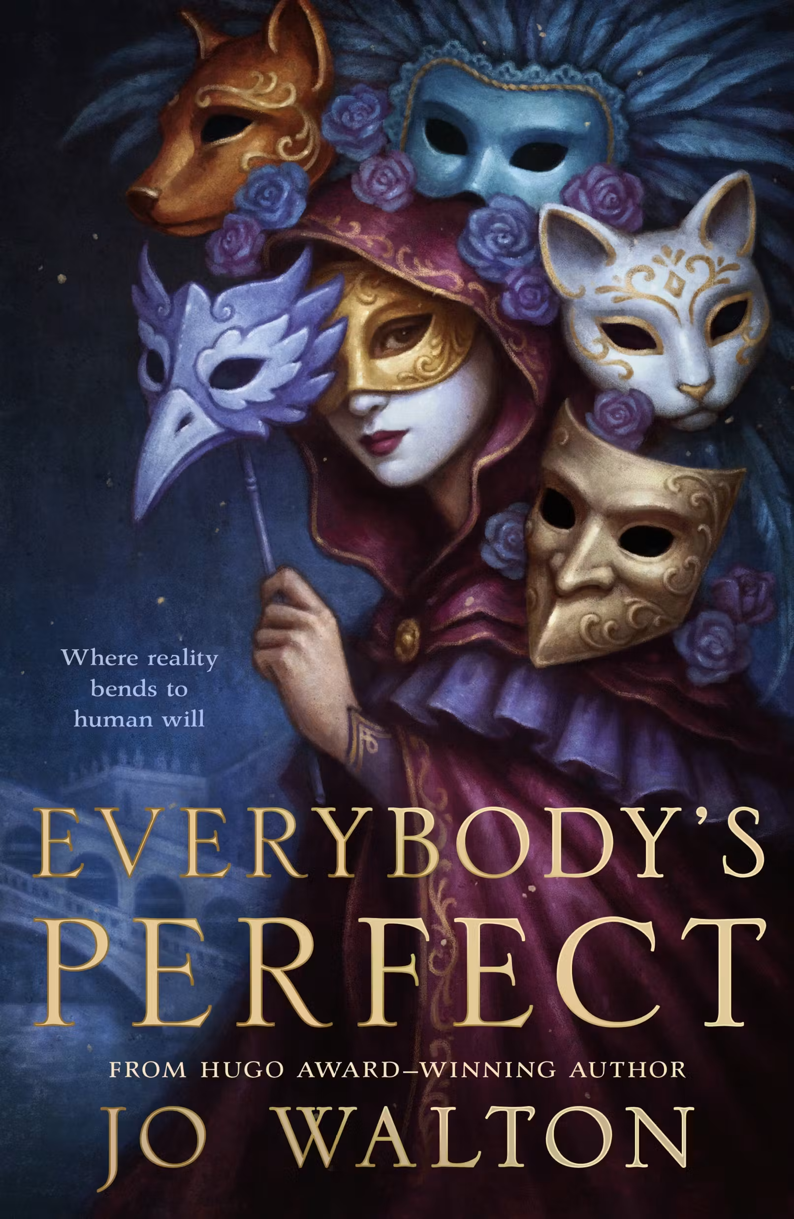 Everybody's perfect / Jo Walton.