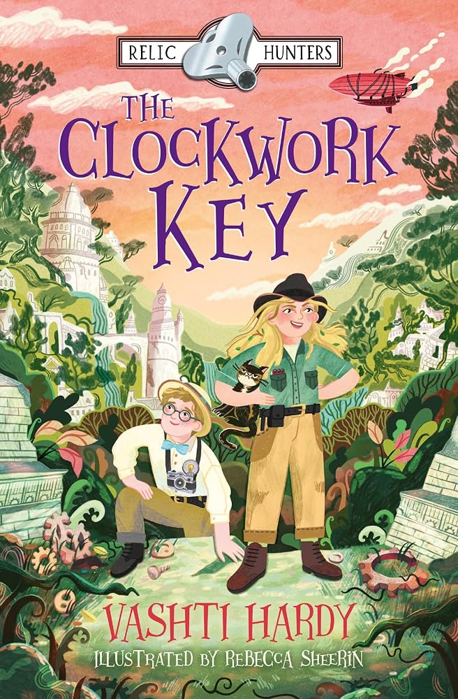 The clockwork key / Vashti Hardy ; illustrated by Rebecca Sheerin.