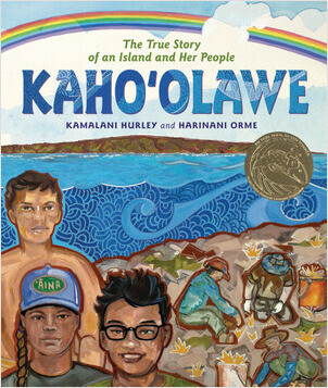 Kahoʻolawe : the true story of an island and her people / Kamalani Hurley ; illustrated by Harinani Orme.