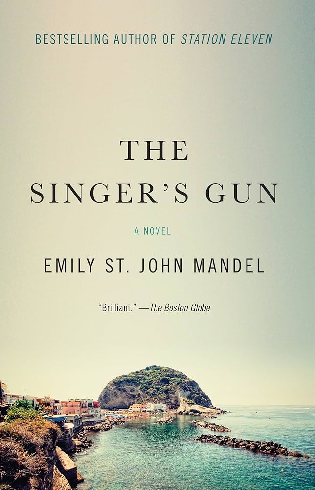 The singer's gun : a novel / by Emily St. John Mandel.