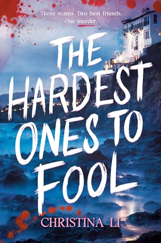The hardest ones to fool / Christina Li.