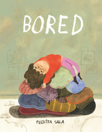Bored / Felicita Sala.