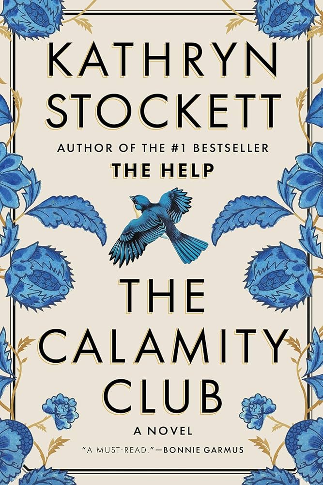 The Calamity Club / Kathryn Stockett.