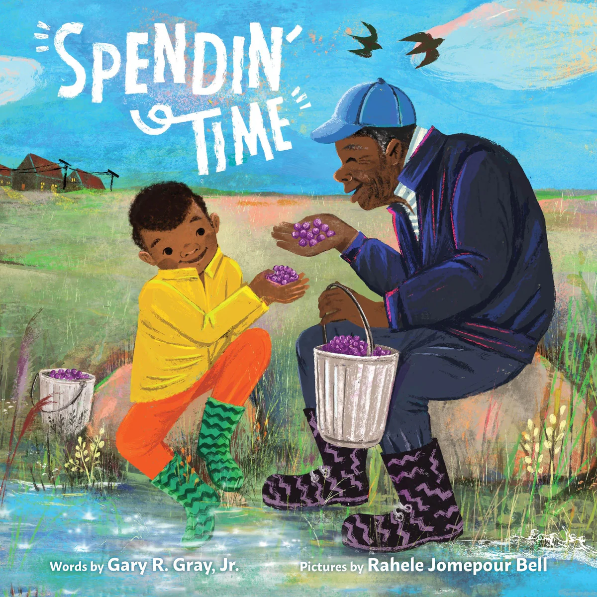 Spendin' time / words by Gary R. Gray, Jr. ; pictures by Rahele Jomepour Bell.