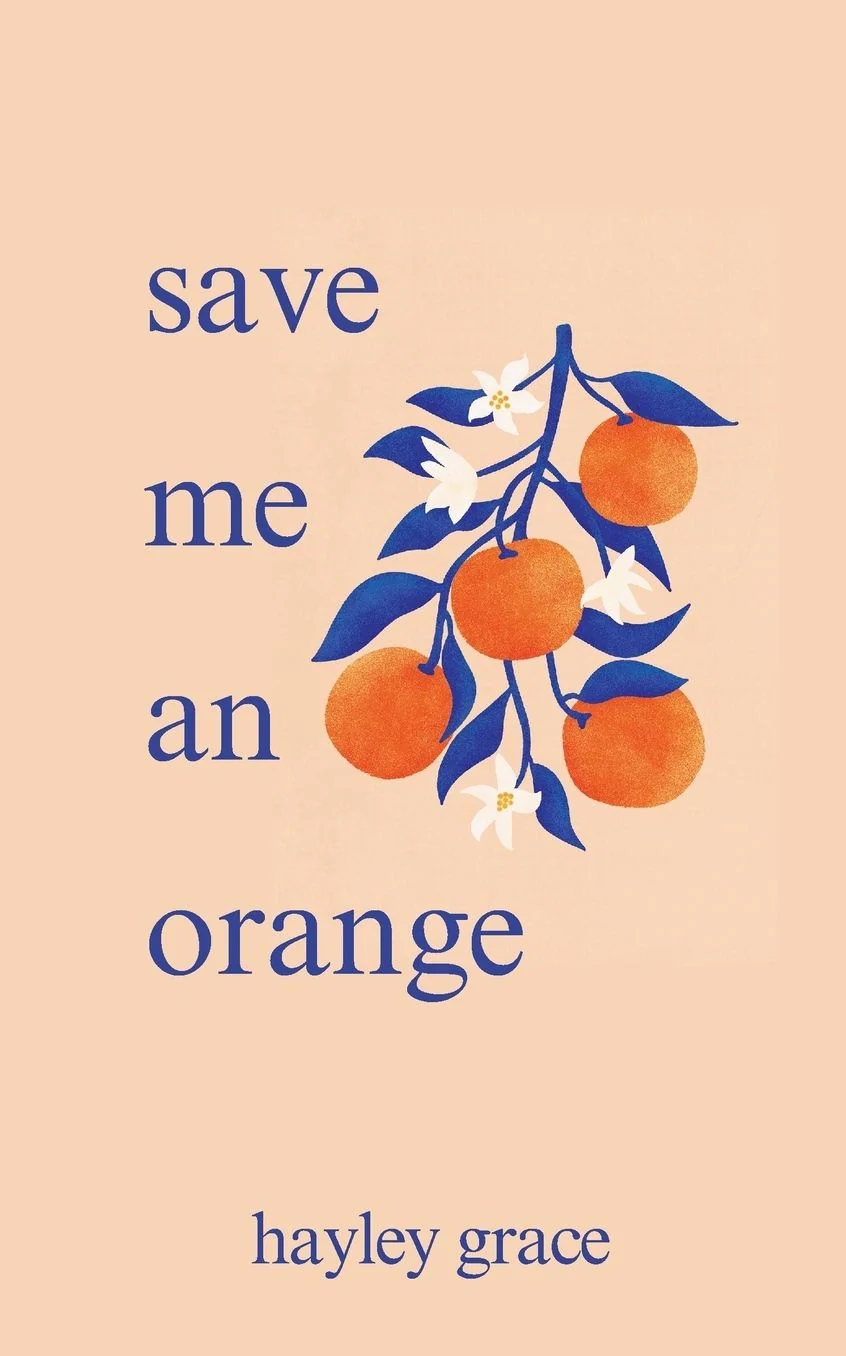 Save me an orange / Hayley Grace.