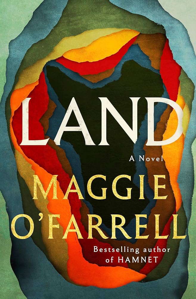 Land / Maggie O'Farrell.