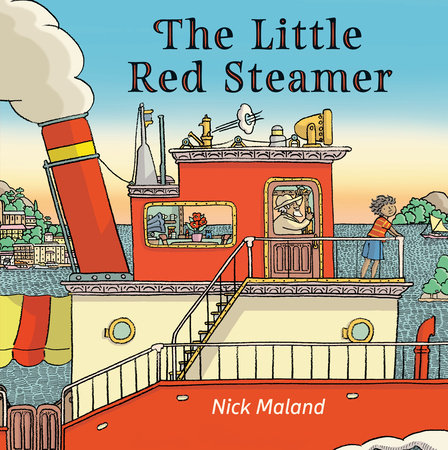 The little red steamer / Nick Maland.