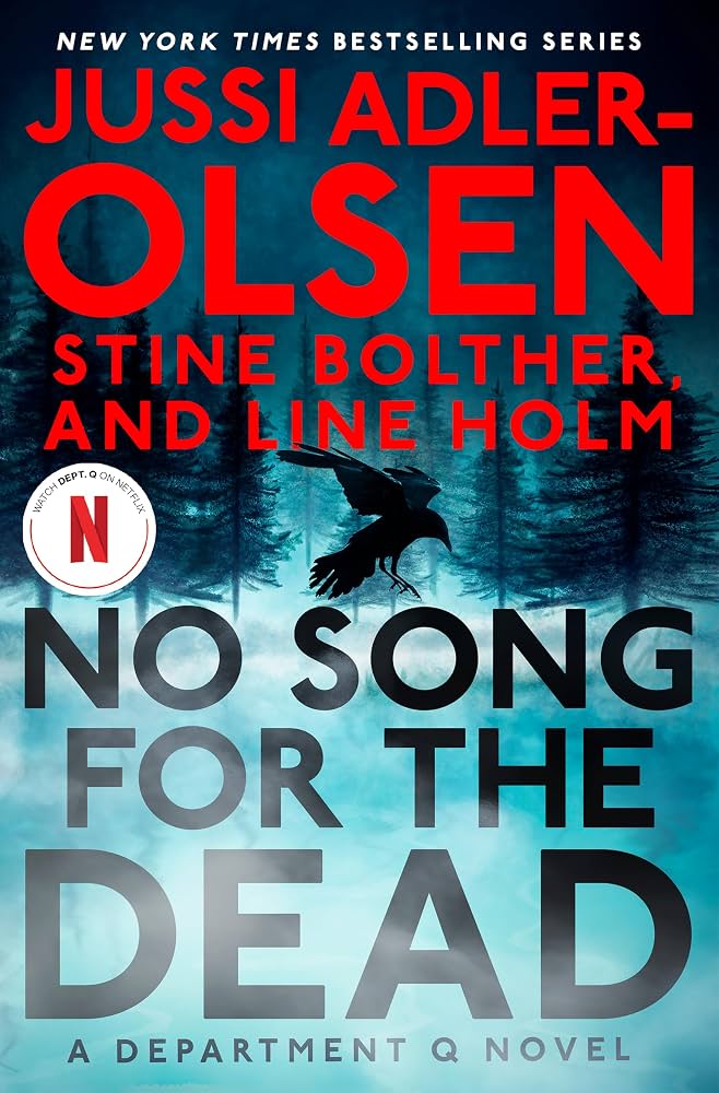 No song for the dead / Jussie Adler-Olsen, Stine Bolther, and Line Holm ; translated by Caroline Waight.