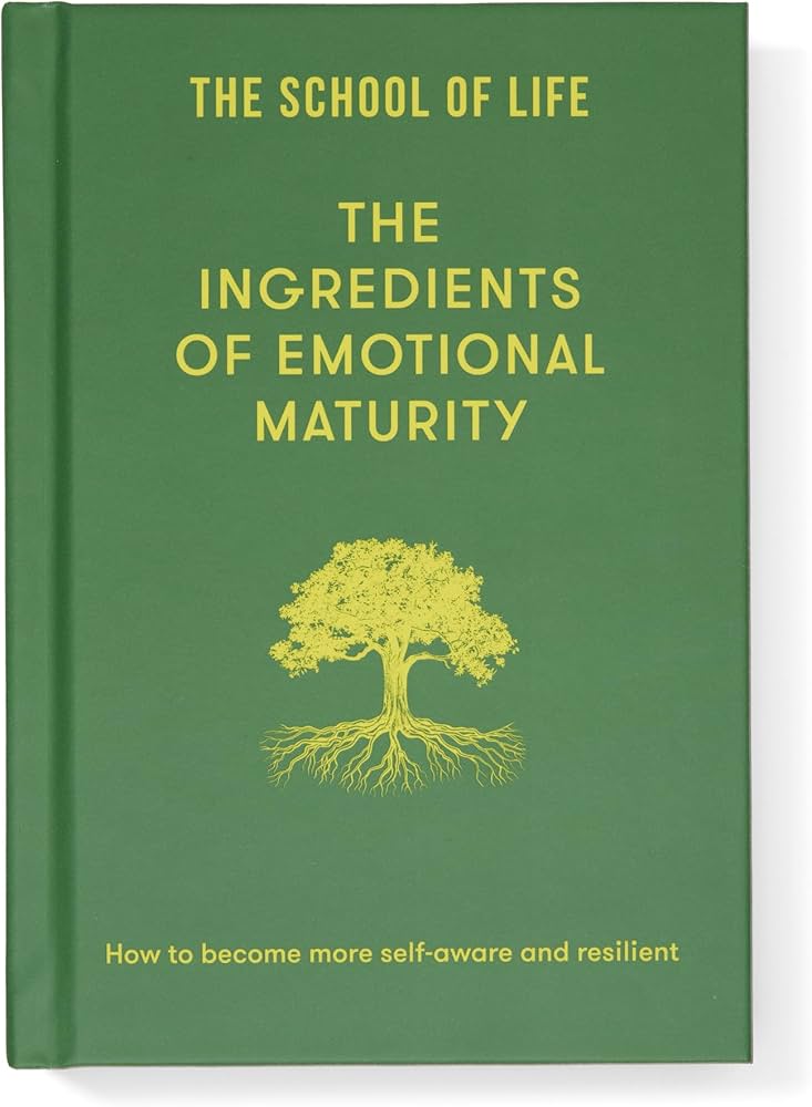 The ingredients of emotional maturity.