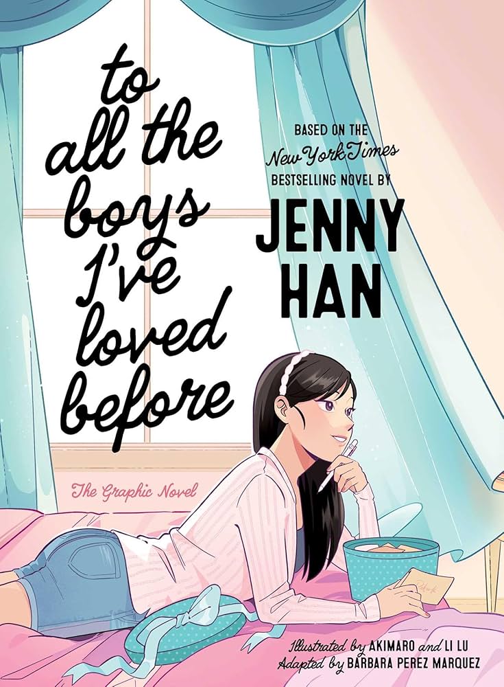 To all the boys I've loved before : the graphic novel. Volume 1 / Jenny Han ; adapted by Barbara Perez Marquez ; character design by Li Lu ; illustrated by Akimaro 