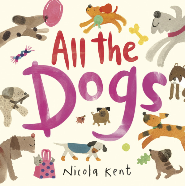 All the dogs / Nicola Kent. Publisher	