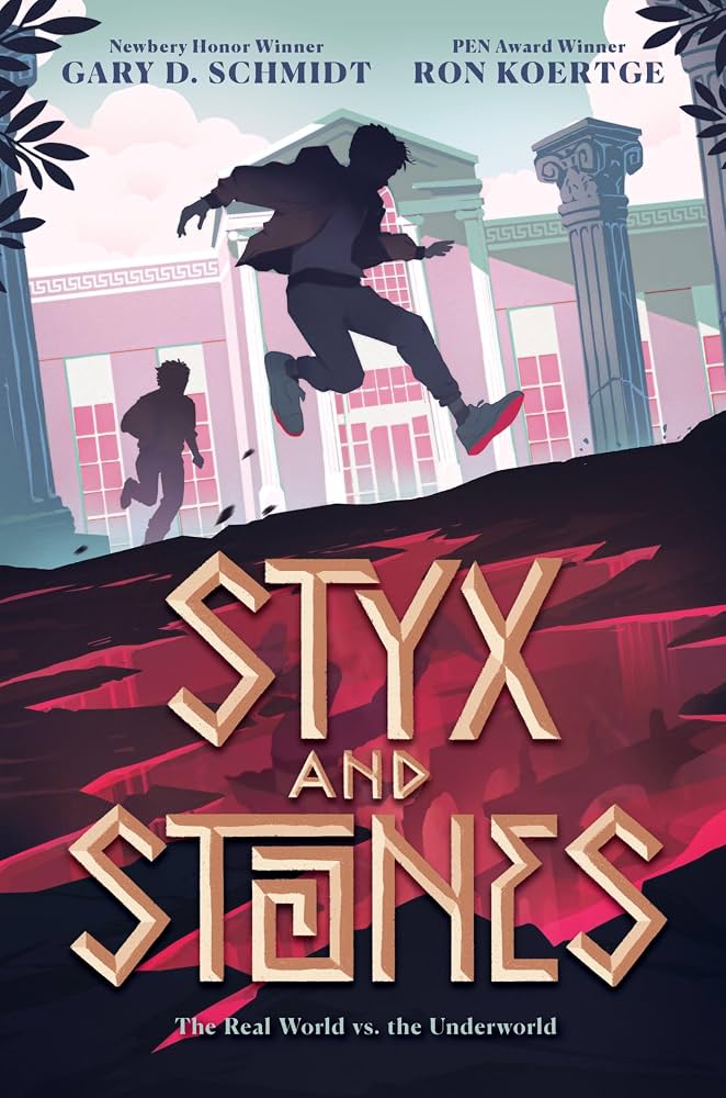Styx and stones / Gary D. Schmidt and Ron Koertge.