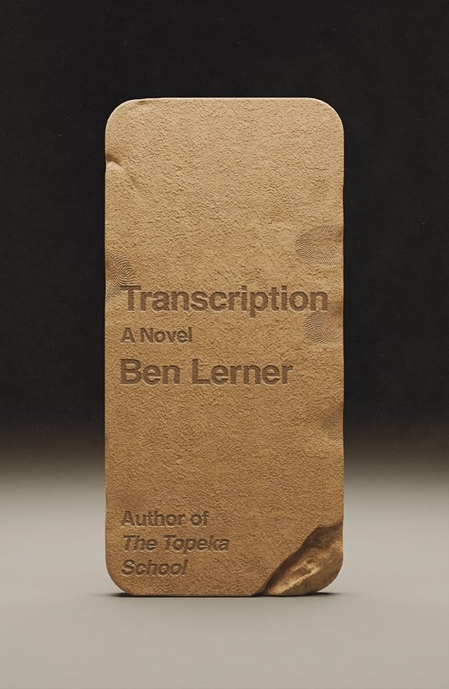 Transcription : a novel / Ben Lerner.