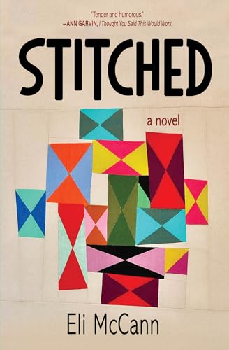 Stitched : a novel / Eli McCann. Publisher	