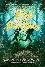 Fall of the fireflies / by Guadalupe García McCall.