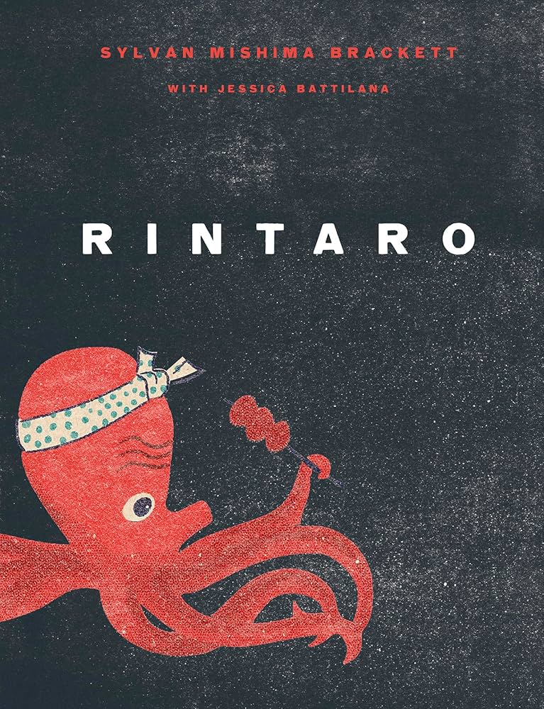 Rintaro : Japanese food from an izakaya in California / Sylvan Mishima Brackett with Jessica Battilana ; photographs by Aya Mishima Brackett.