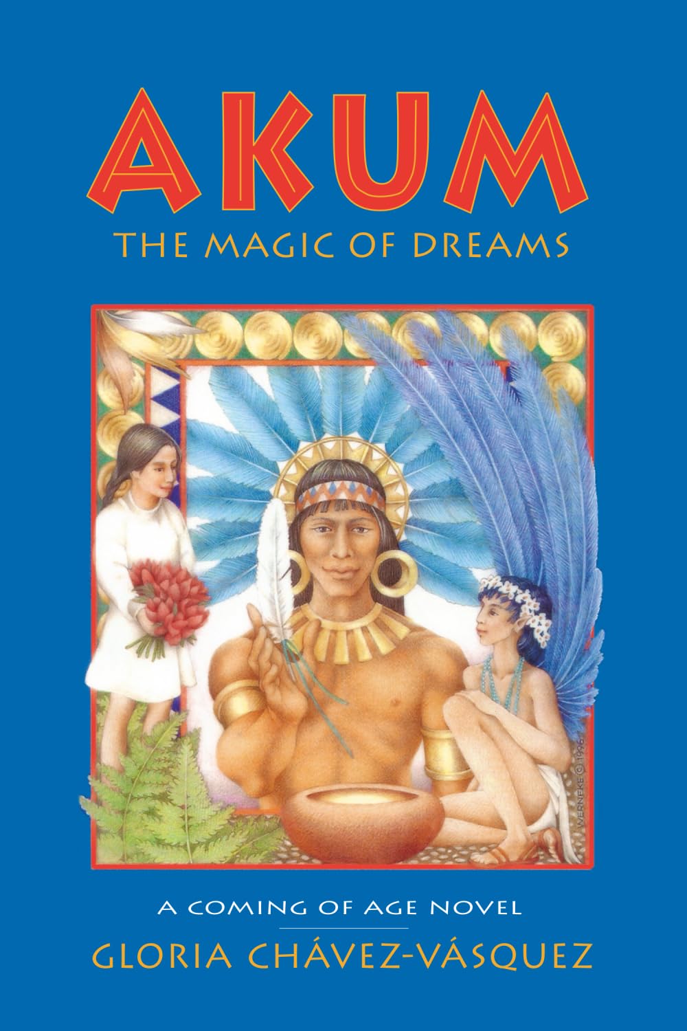 Akum : the magic of dreams / Gloria Chávez-Vásquez