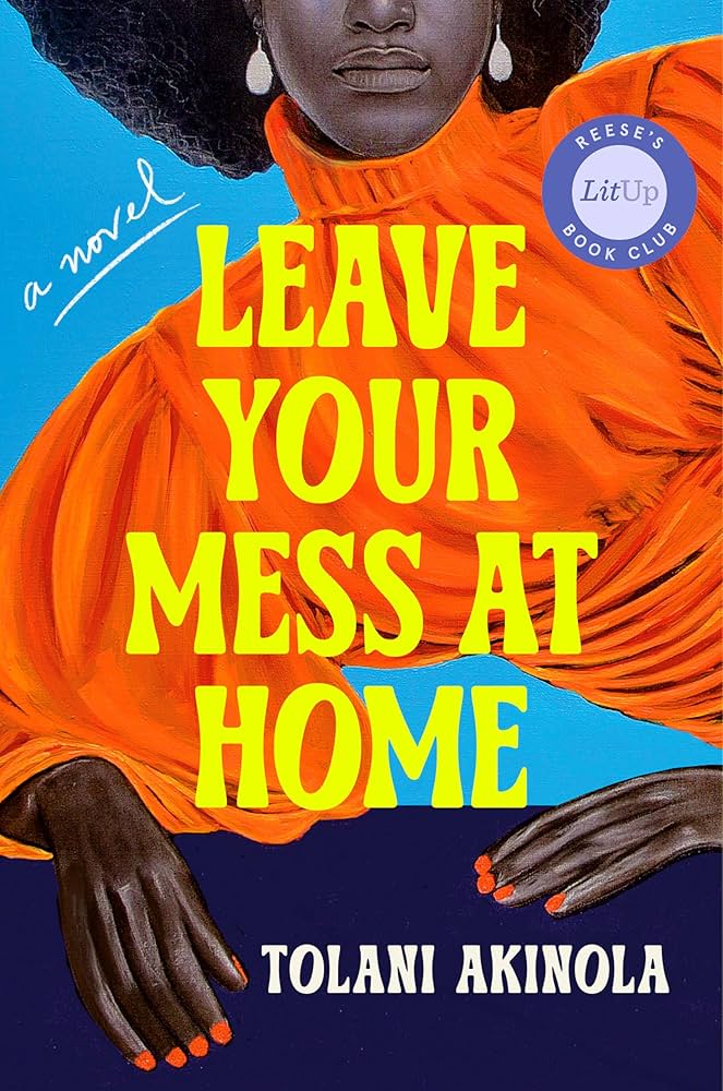 	Leave your mess at home / Tolani Akinola.