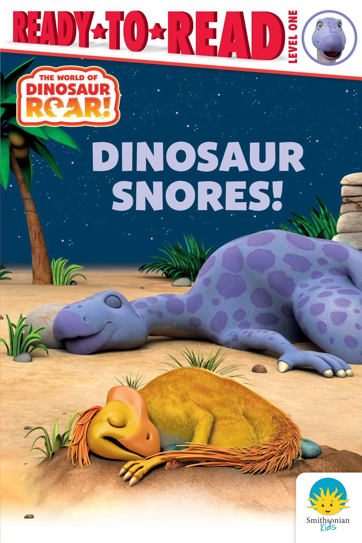 Dinosaur snores! / by Peter Curtis and Patty Michaels.