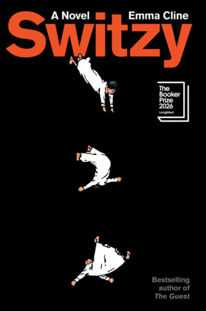 Switzy : a novel / Emma Cline.