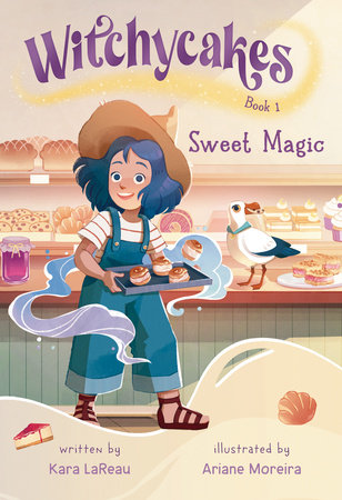 Sweet magic / Kara LaReau ; illustrated by Ariane Moreira.