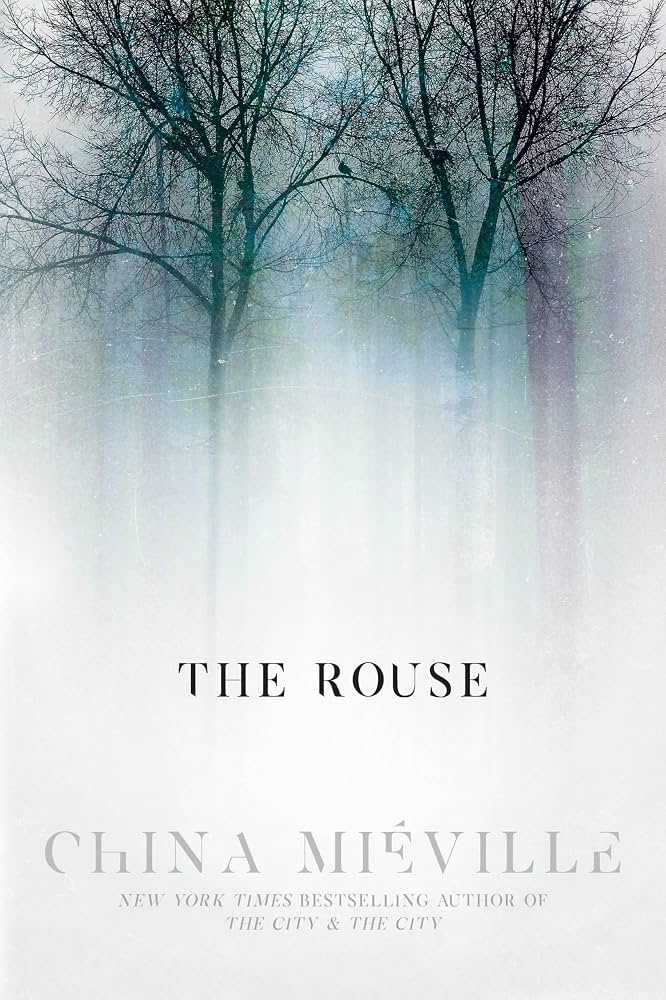 The rouse / China Miéville.