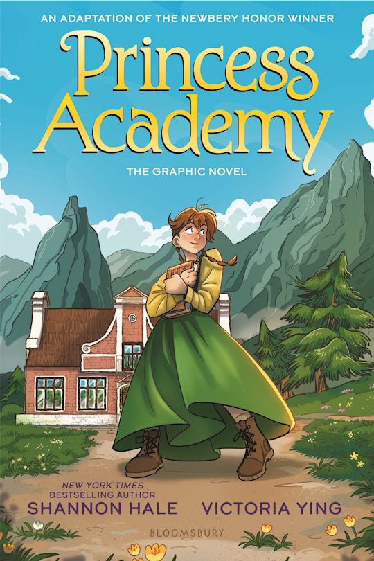 Princess academy : the graphic novel / Shannon Hale ; illustrated by Victoria Ying ; color by Elena Dall'aglio ; lettering by Chad W. Beckerman.