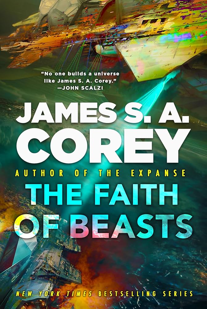 	The faith of beasts, by James S. A. Corey
