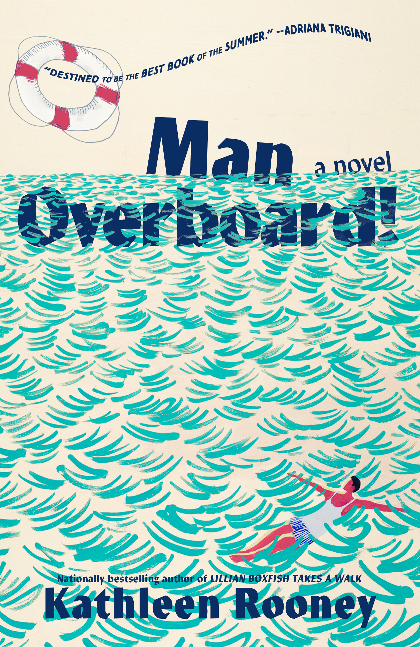 Man overboard! : a novel / Kathleen Rooney.