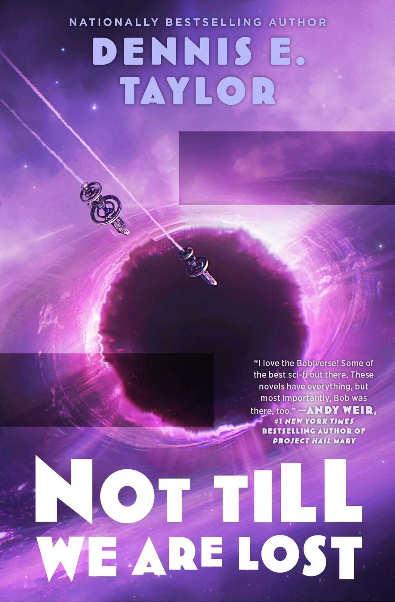 	Not till we are lost / Dennis E. Taylor.