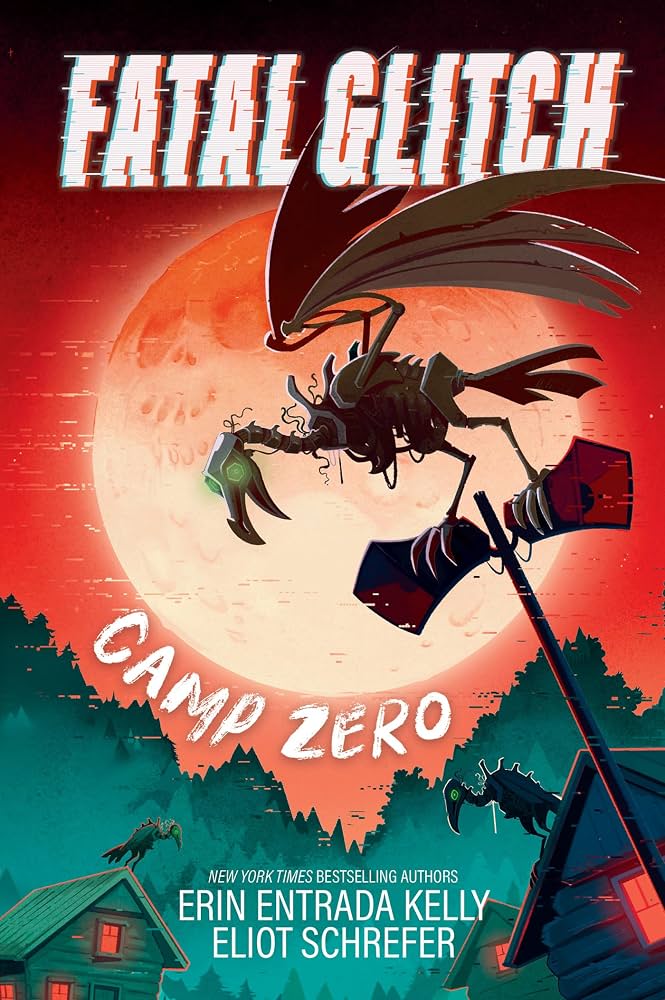 Camp zero / Erin Entrada Kelly & Eliot Schrefer ; illustrated by Jeannette Arroyo.