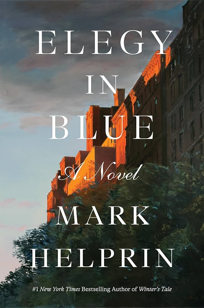 Elegy in blue: a novel / Mark Helprin.
