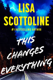 This changes everything / Lisa Scottoline.
