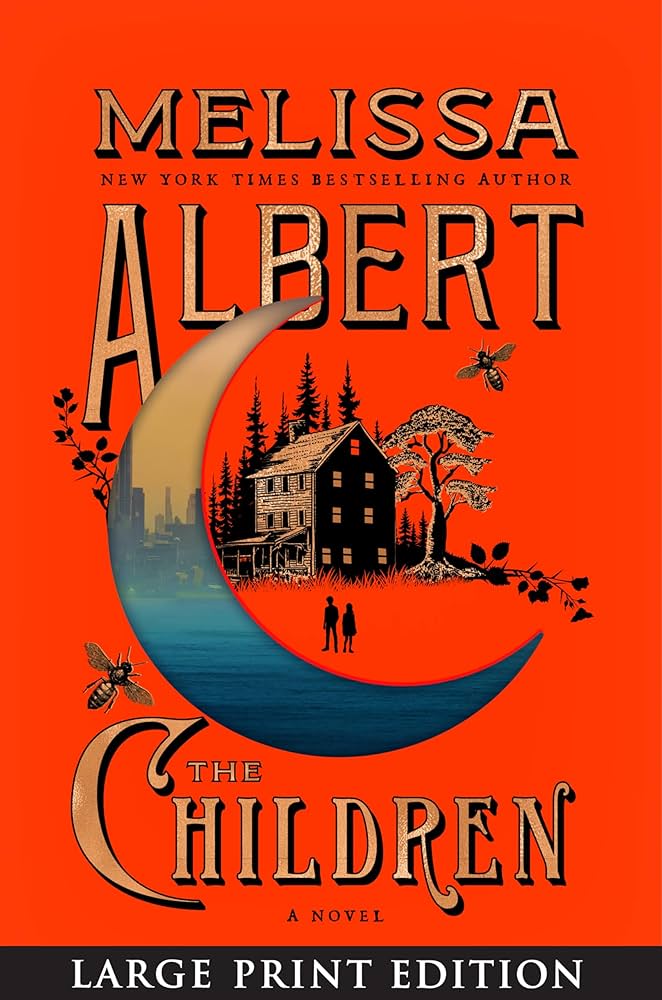 	The children / Melissa Albert. Publisher	